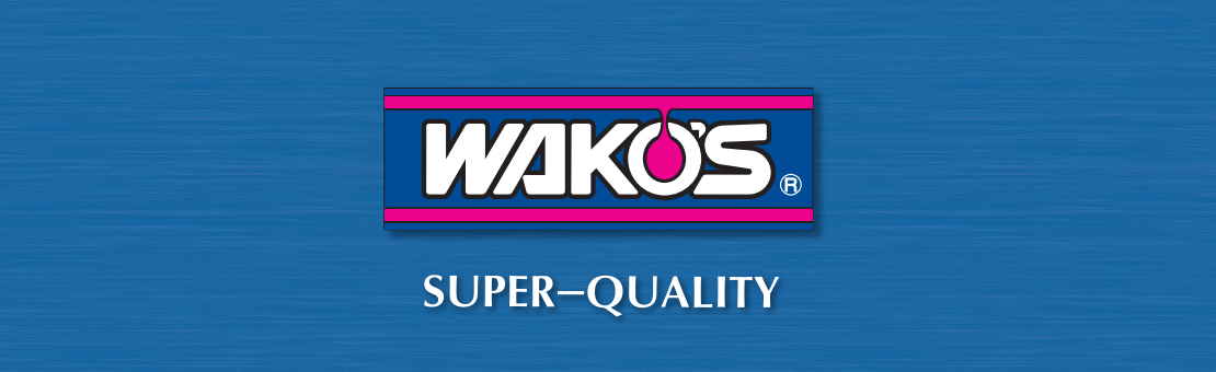 WAKO'S SUPER QUALITY